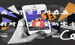 TP钱包（TokenPocket）是一个