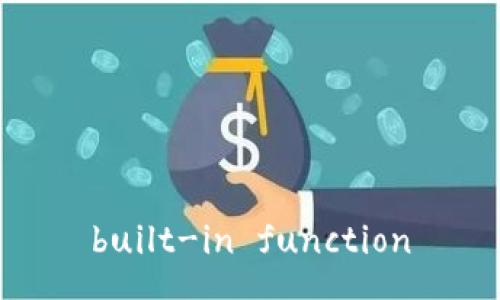 built-in function